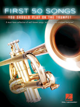 Load image into Gallery viewer, FIRST 50 SONGS YOU SHOULD PLAY ON THE TRUMPET
