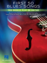 Load image into Gallery viewer, FIRST 50 BLUES SONGS YOU SHOULD PLAY ON GUITAR-(6897122607298)
